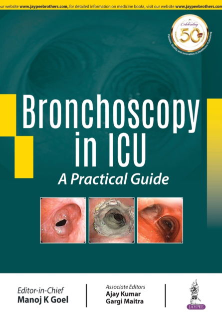 Cover for Manoj K Goel · Bronchoscopy in ICU: A Practical Guide (Taschenbuch) (2019)