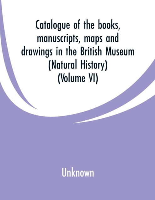 Cover for Catalogue of the books, manuscripts, maps and drawings in the British Museum (Paperback Bog) (2019)