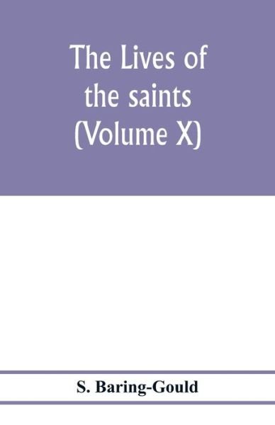 Cover for S Baring-Gould · The lives of the saints (Volume X) (Paperback Bog) (2020)