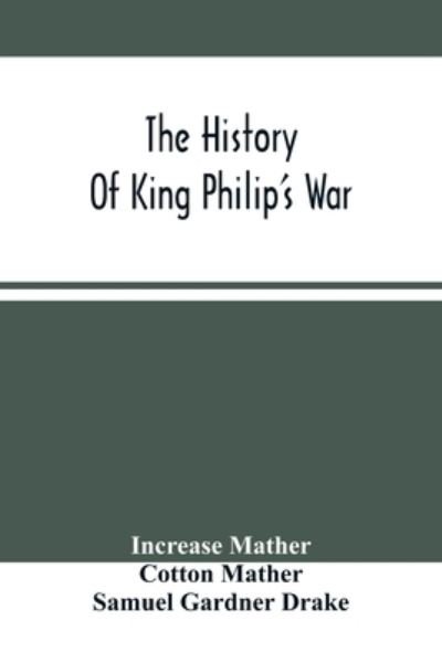 Cover for Increase Mather · The History Of King Philip'S War (Pocketbok) (2021)