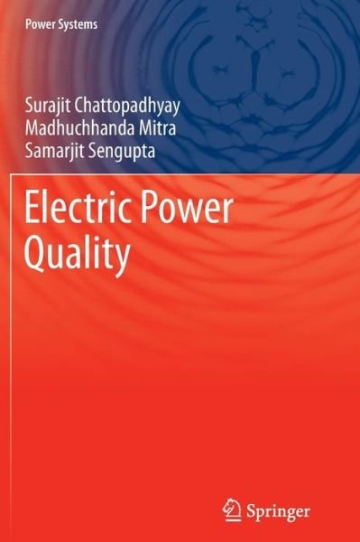 Cover for Surajit Chattopadhyay · Electric Power Quality - Power Systems (Paperback Book) [2011 edition] (2013)