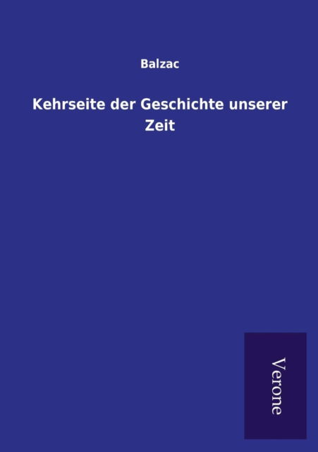 Cover for Balzac · Kehrseite der Geschichte unserer Zeit (Paperback Book) (2016)