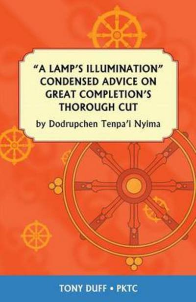 Cover for Tony Duff · A Lamp's Illumination Condensed Advice on Great Completion's Thorough Cut (Taschenbuch) (2014)