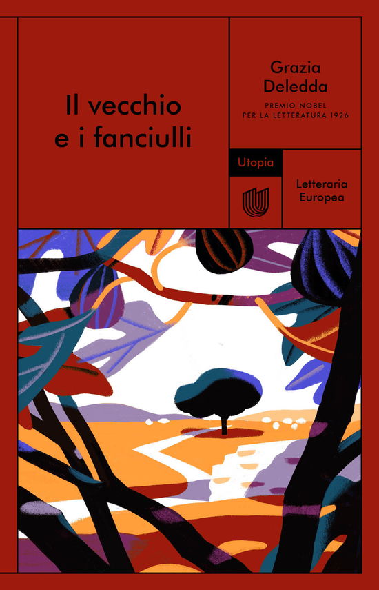 Cover for Grazia Deledda · Il Vecchio E I Fanciulli (Book)