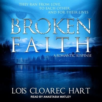 Cover for Lois Cloarec Hart · Broken Faith (CD) (2020)