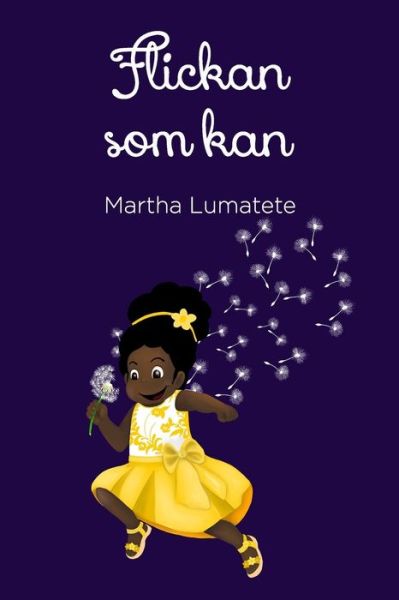 Cover for Martha Lumatete · Flickan Som Kan (Paperback Book) (2022)