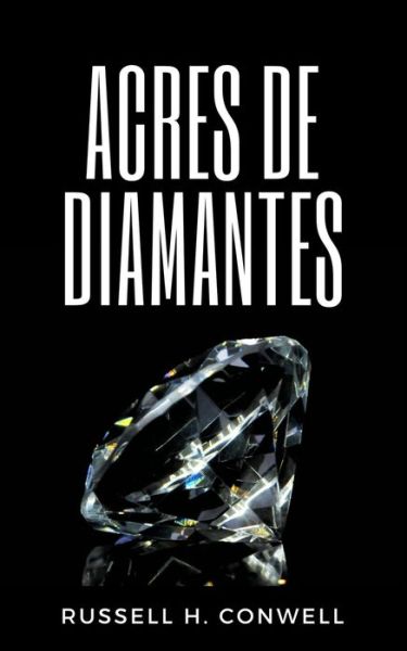 Cover for Russell Conwell · Acres de Diamantes (Paperback Book) (2021)