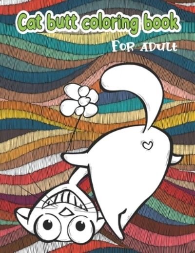 Cover for Fun Books · Cat butt coloring book (Paperback Book) (2020)
