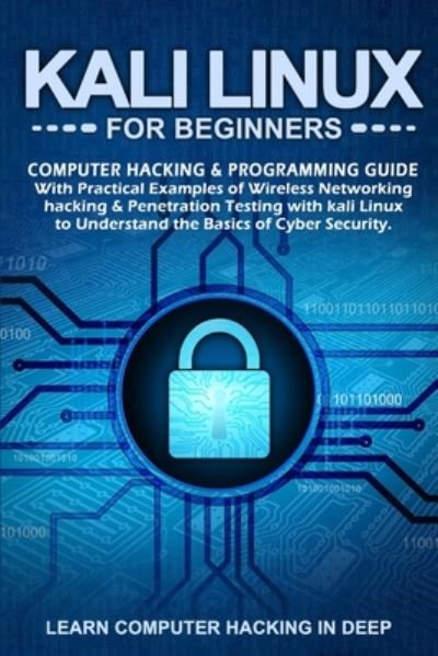 Cover for Learn Computer Hacking In Deep · Kali Linux for Beginners (Paperback Bog) (2020)