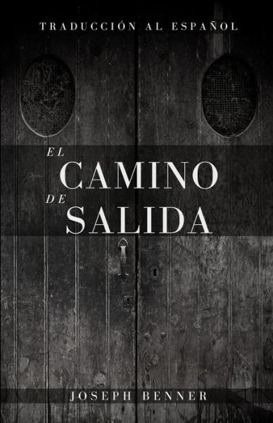 Cover for Joseph Benner · El camino de salida (Paperback Book) (2020)