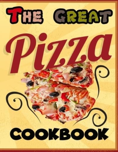 Cover for Useful Variety · The Great Pizza Cookbook (Paperback Book) (2020)