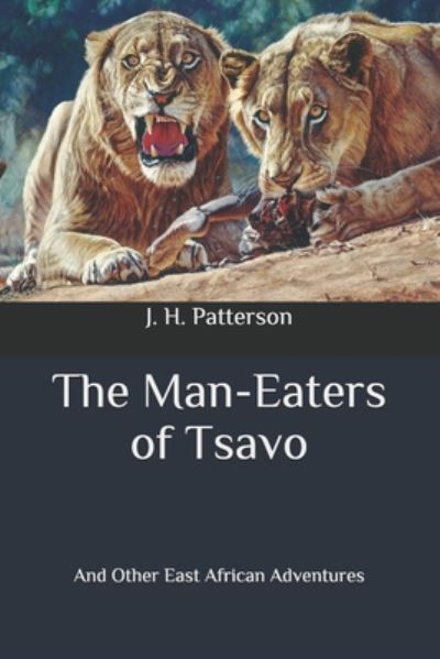 Cover for J H Patterson · The Man-Eaters of Tsavo (Paperback Book) (2020)