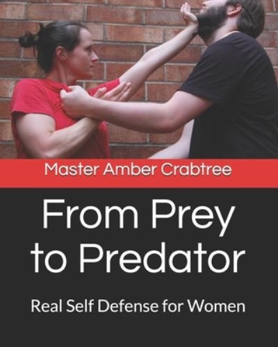 Cover for Master Amber Crabtree · From Prey to Predator (Paperback Book) (2020)