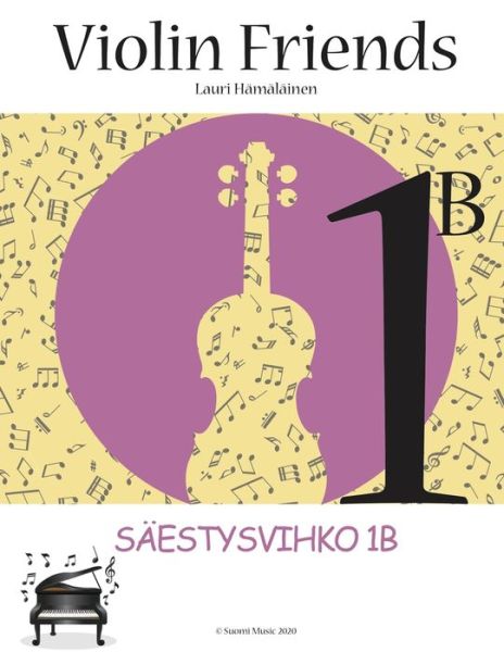 Cover for Lauri Juhani Hamalainen · Violin Friends 1B Saestysvihko (Paperback Book) (2020)