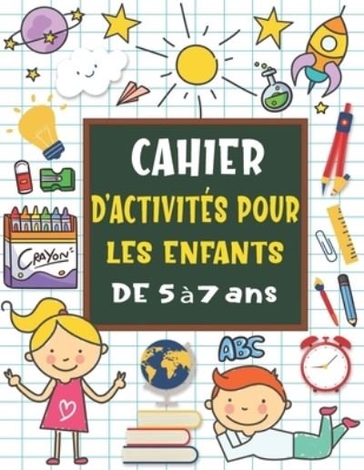 Cover for Bk Bouchama · Cahier d'activites pour les enfants de 5 a 7 ans (Paperback Book) (2020)