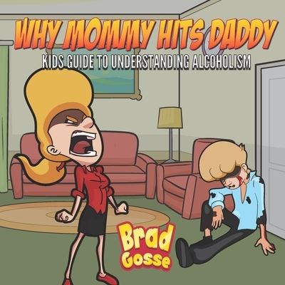 Cover for Brad Gosse · Why Mommy Hits Daddy (Paperback Book) (2020)