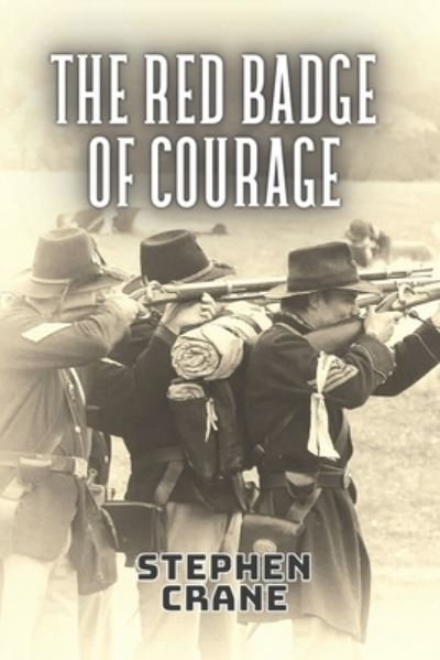 The Red Badge Of Courage - Stephen Crane - Bücher - Independently Published - 9798704714699 - 4. Februar 2021