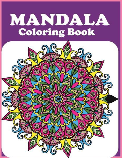 Mandala Coloring Book - Farabi Foysal - Bücher - Independently Published - 9798722253699 - 15. März 2021