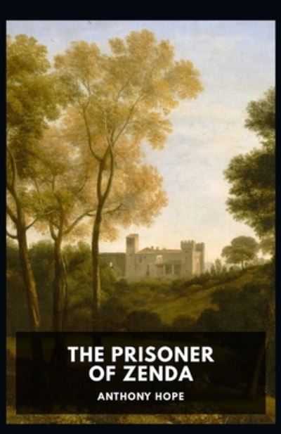 Cover for Anthony Hope · The Prisoner of Zenda Illustrated (Paperback Book) (2021)