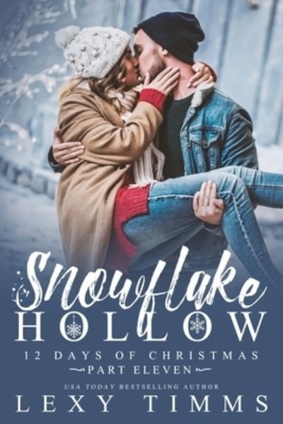 Cover for Lexy Timms · Snowflake Hollow - Part 11 (Pocketbok) (2021)