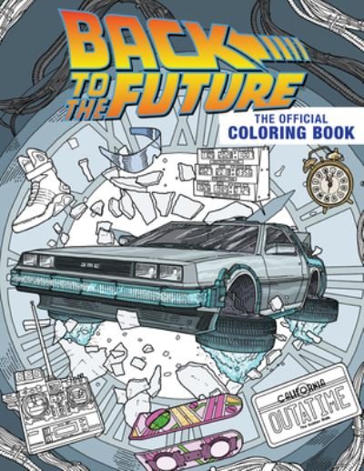 Cover for Insight Editions · Back to the Future: The Official Coloring Book - Back to the Future (Paperback Book) (2023)