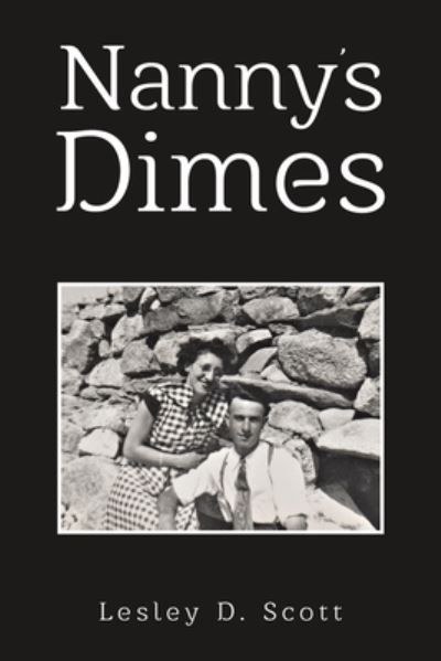 Cover for Lesley D Scott · Nanny's Dimes (Paperback Book) (2023)