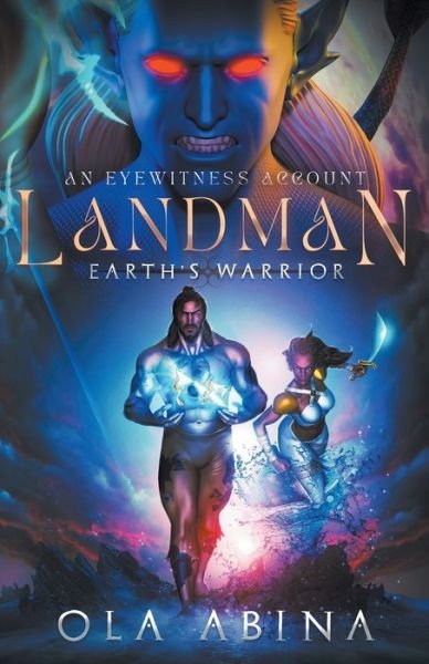 Cover for Ola Abina · Landman Earth's Warrior: An Eyewitness Account (Paperback Book) (2022)