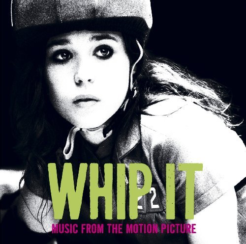 Whip It / O.s.t. - Whip It / O.s.t. - Musiikki - Rhino (Pure) - 0081227984700 - tiistai 29. syyskuuta 2009
