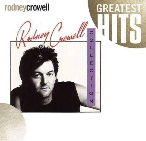 Cover for Rodney Crowell · Crowell, Rodney - Collection (CD) (2023)