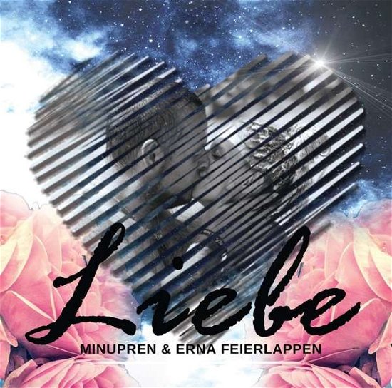 Libe - Minupren and Erna Feierlappen - Musiikki - Zyx - 0090204655700 - perjantai 15. helmikuuta 2019