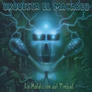 Orquesta El Macabeo · La Maldicion Del Timbal (LP/CD) (2016)