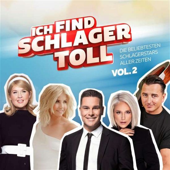 Cover for Ich Find Schlager Toll - Die Beliebtesten Schlagerstars Aller Zeiten Vol.2 (CD) (2021)