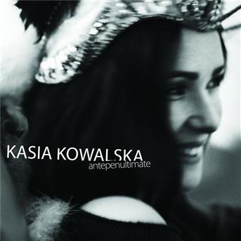 Cover for Kasia Kowalska · Antepenultimate (CD) (2008)