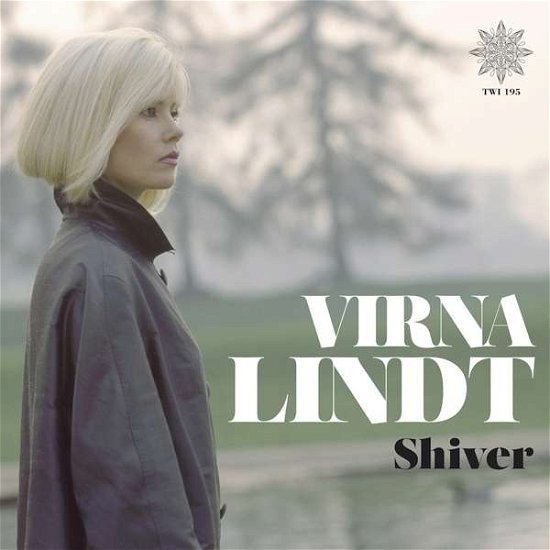 Shiver - Virna Lindt - Musik - CREPUSCULE - 0708527170700 - 1. Dezember 2017