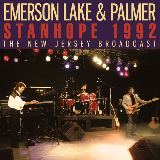 Cover for Emerson, Lake &amp; Palmer · Stanhope 1992 (CD) (2023)