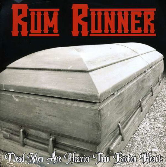 Rum Runner-dead men Are Heavier Than Broken .. - LP - Music -  - 0879198003700 - 