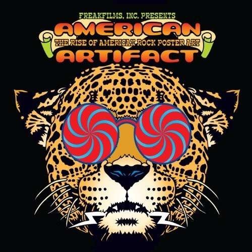 Cover for American Artifact: Rise Ofamerican Rock Poster Art (DVD) (2014)