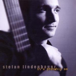 Stefan Lindenbauer · It's Probably Me (CD) (2002)