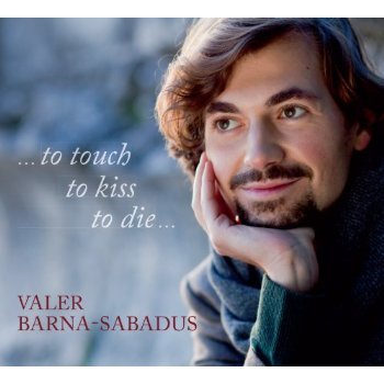 Valer Sabadus · To Touch, to Kiss, to Die (CD) (2013)
