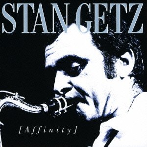 Cover for Stan Getz · Affinity (CD) [Japan Import edition] (2015)