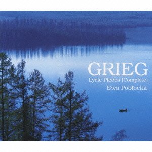 Cover for Ewa Poblocka · Grieg: Lyric Pieces [complete] (CD) [Japan Import edition] (2007)