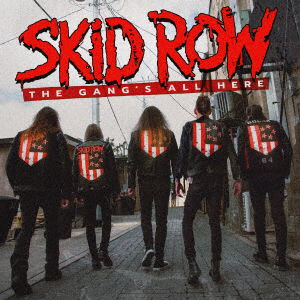 Cover for Skid Row · Gang's All Here (CD) [Japan Import edition] (2022)