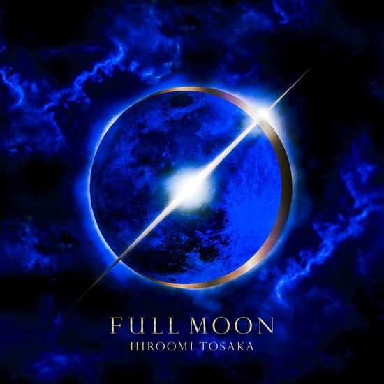 Full Moon - Tosaka Hiroomi - Music - AVEX MUSIC CREATIVE INC. - 4988064866700 - August 8, 2018