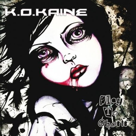 Cover for K O Kaine · Play to Ghosts (CD) (2008)