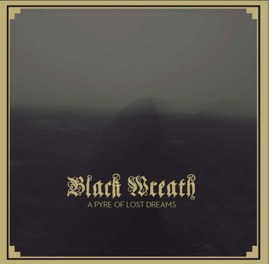 A Pyre of Lost Dream - Black Wreath - Musikk - VME - 7035534000700 - 13. november 2009