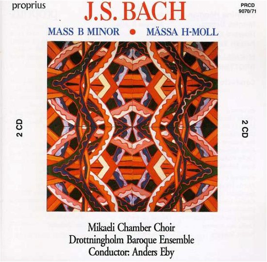 * Messe h-moll - Eby,anders / Mikaeli Kammerchor - Música - Proprius - 7391959190700 - 2 de mayo de 2005