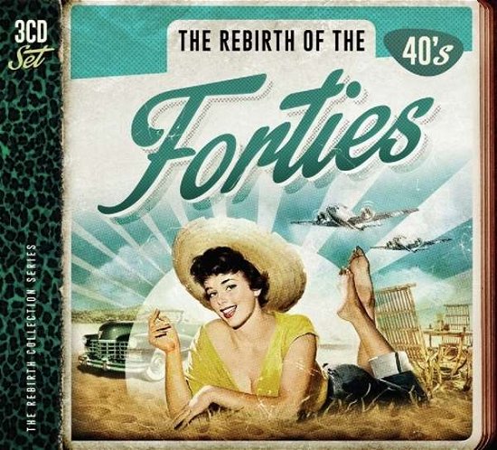 Rebirth of the Forties / Various - Rebirth of the Forties / Various - Musiikki - MUSIC BROKERS - 7798093710700 - perjantai 10. huhtikuuta 2015