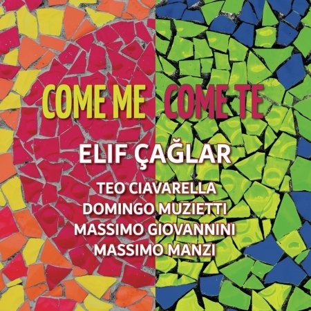 Cover for Elif Caglar · Come Me Come Te (CD) (2020)