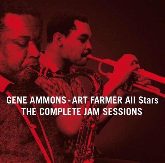 The Complete Jam Sessions - Ammons, Gene & Farmer, Art - Musikk - AMERICAN JAZZ CLASSICS - 8436542014700 - 14. november 2013