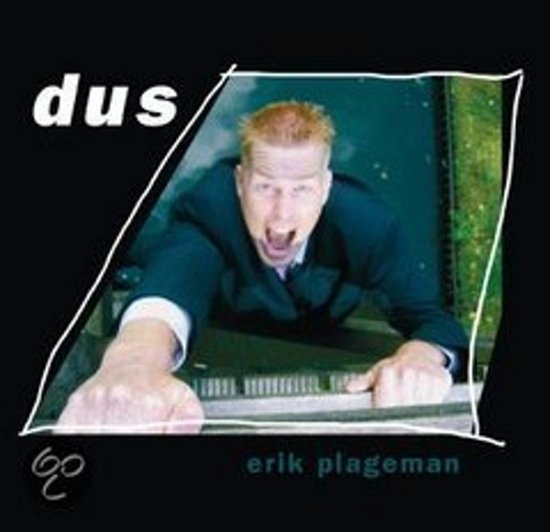 Erik Plageman - Dus - Erik Plageman - Muziek - SILVOX - 8715777001700 - 25 januari 2007